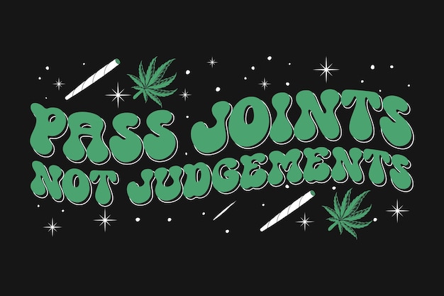 Vector cannabis weed typography tshirt design