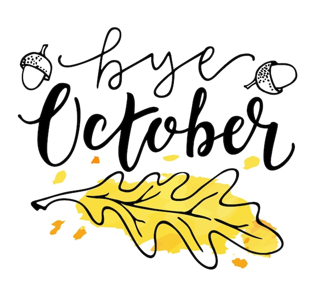 Scheda con frase ciao ottobre con foglia di quercia gialla illustrazione vettoriale isolato calligrafia pennello
