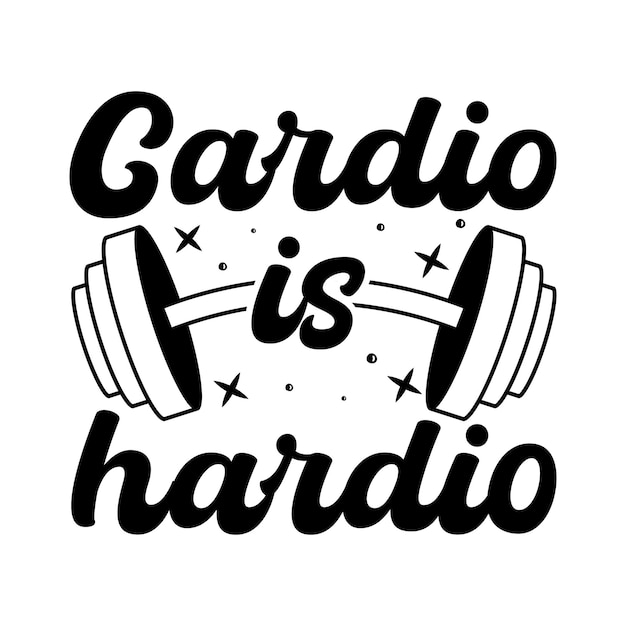 Cardio is hardio concept design