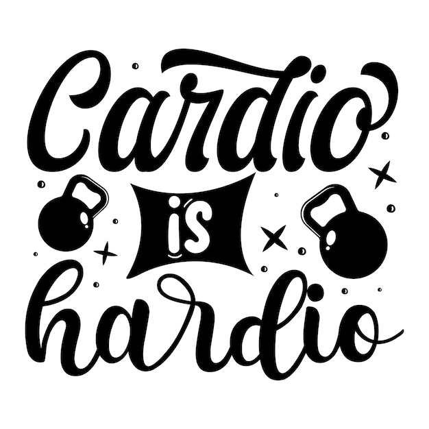 Cardio is hardio 따옴표 일러스트 프리미엄 벡터 디자인