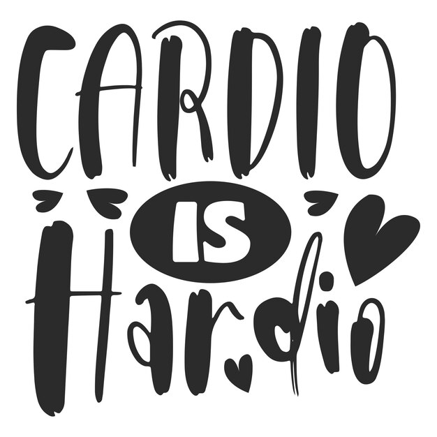 Vettore il cardio e' duro.