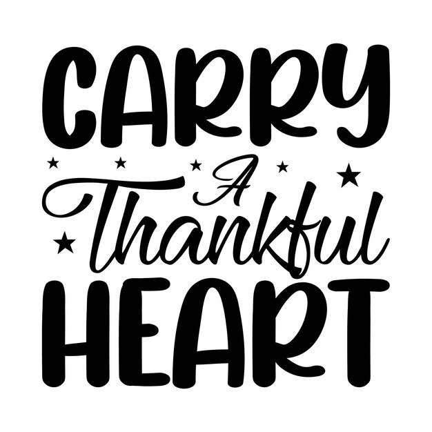 Premium Vector | Carry a thankful heart