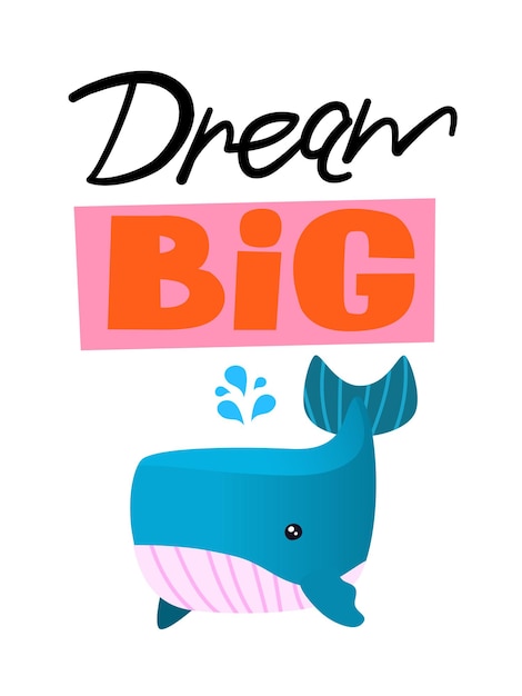 Cartoon afbeelding met slogan Grote blauwe vinvis wenst dat je groot droomt