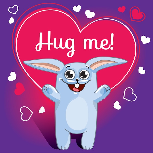 Cartoon bunny ready for a hugging. funny animal. cute cartoon pet on white background. with hand lettering phrase hug me