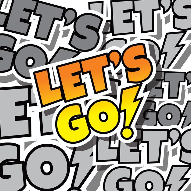 Vector cartoon comic text let's go