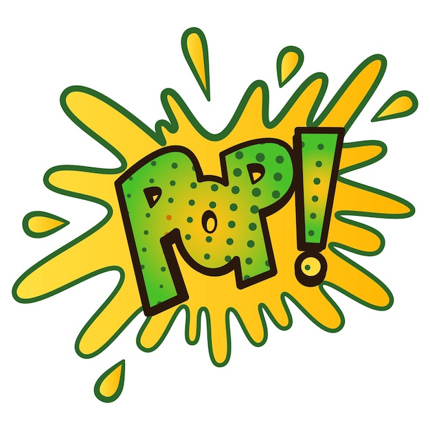 A cartoon drawing of a yellow and green pop! text that says pop!