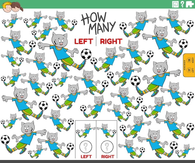 Cartoon illustration of educational activity of counting left and right oriented pictures of cat animal character playing soccer