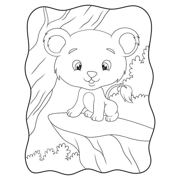 Cartoon illustration a lion cub sitting proudly on a cliff under a big tree in the middle of the forest book or page for kids black and white