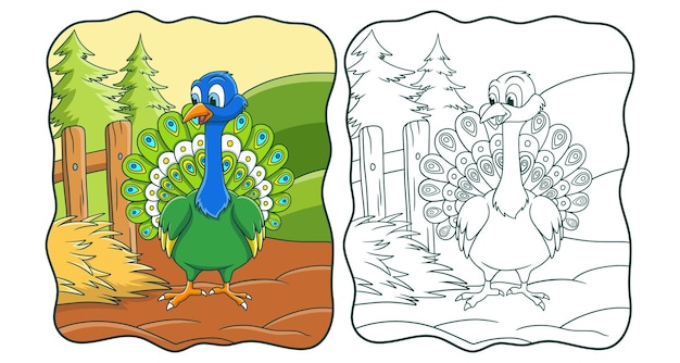 Cartoon illustration the peacock is on the farm by spreading its tail book or page for kids