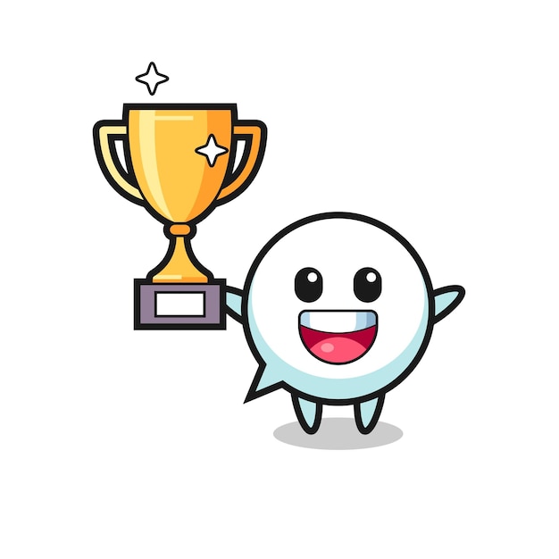 Cartoon illustration of speech bubble is happy holding up the golden trophy