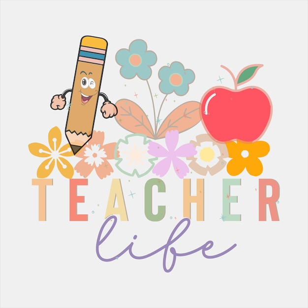 Vector a cartoon pencil with a red apple and the word teacher life.