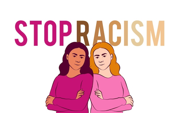 Vector a cartoon of two women with the word stop racism poster design