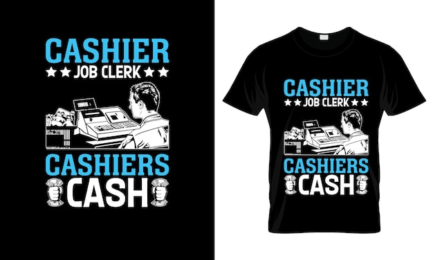 cashier job clerk cashiers cash colorful Graphic TShirt tshirt print mockup