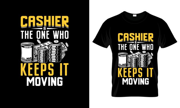 cashier the one who keeps it moving colorful Graphic TShirt tshirt print mockup