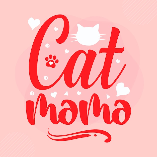 Vector cat mama lettering premium vector design