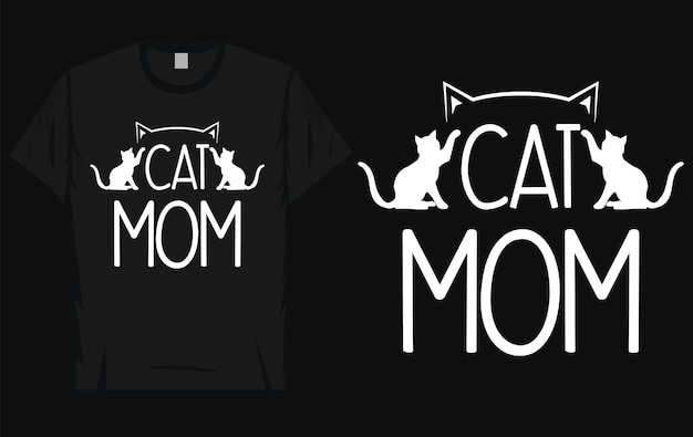 Cat mom tshirt design