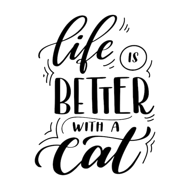 Premium Vector | Cat quote in hand drawn style inspirational lettering ...