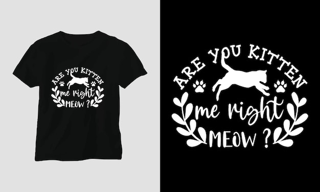 Vector - cat quotes t-shirt and apparel design