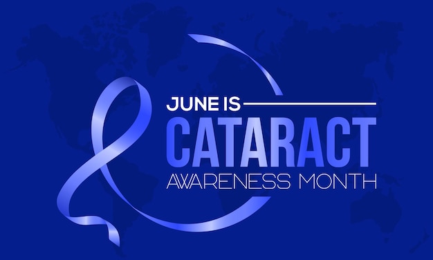 Cataract awareness month in ever June Annual health awareness concept for banner poster card and background design