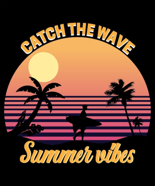 Catch The Wave Summer Vibes T-shirt ontwerp