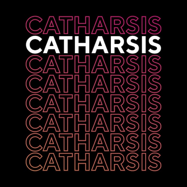 Catharsis teksteffect gradiënt typografie boek gerelateerd woord t-shirt design