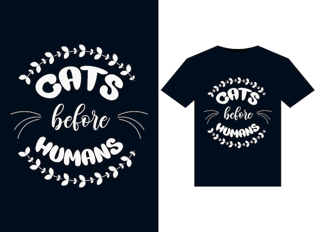 Cats before Humans-illustraties voor drukklaar T-Shirts-ontwerp