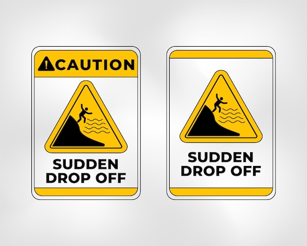 Caution Sudden Drop off Sign In Vector Easy To Use And Print Design Templates