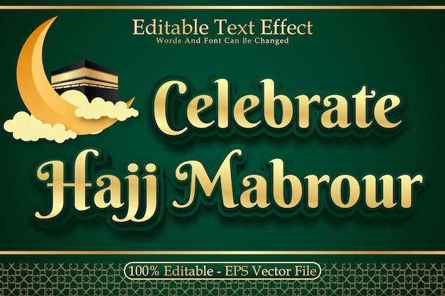 Celebrate Hajj Mabrour Editable Text Effect 3 Dimension Emboss Modern Style