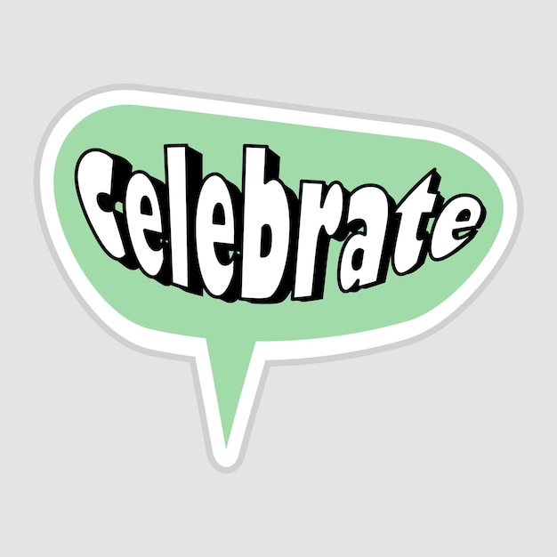 Celebrate Messages Sticker Design lettering sticker typographic message chat badge