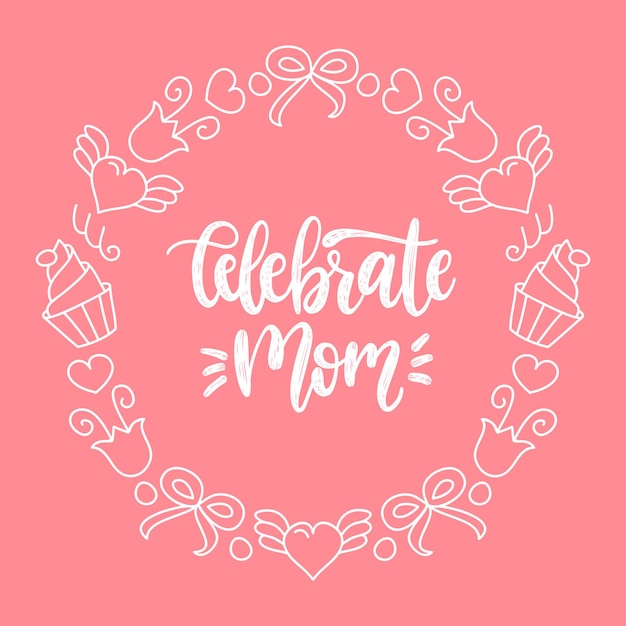 Celebrate Mom vector calligraphic inscription on pink background Happy Mothers Day hand lettering illustration in cute frame for greeting card festive poster etc