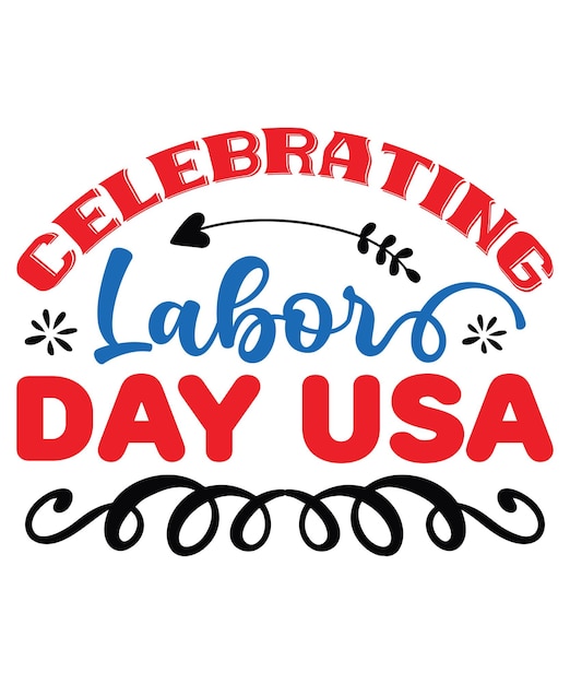 Celebrating Labor Day USA