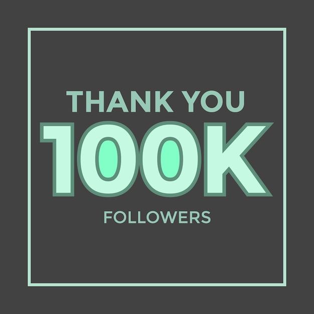 celebration 100000 subscribers template for social media. 100k followers thank you