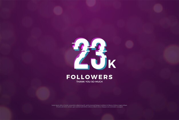 Celebrazione di 23k follower con numeri univoci.