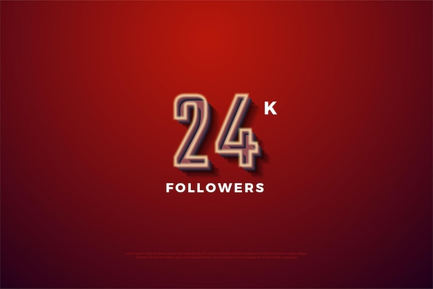 celebration of 24k followers on red background with light effect.