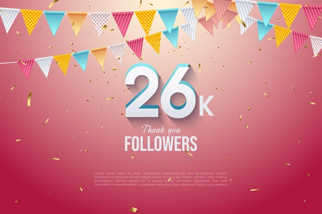 Celebrazione di 26k follower con splendidi numeri 3d.