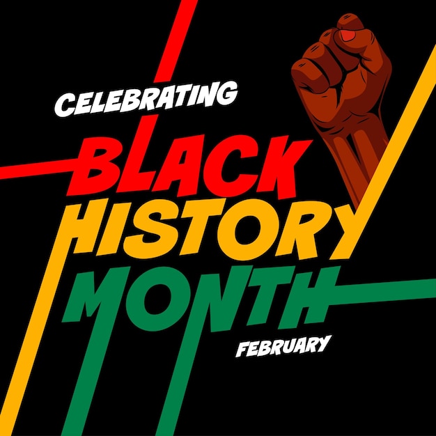 Celebration of Black History Month also known as African-American History Month.