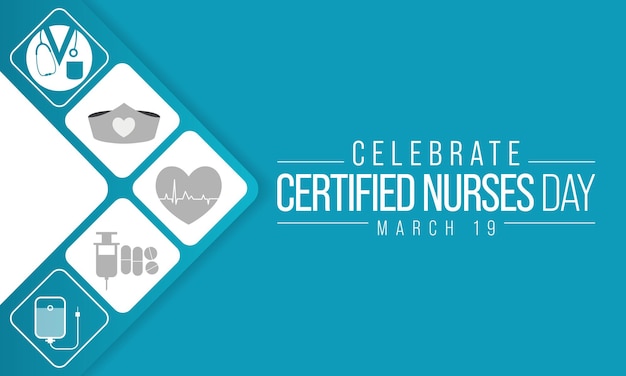 Certified Nurses Day wordt jaarlijks gevierd op 19 maart