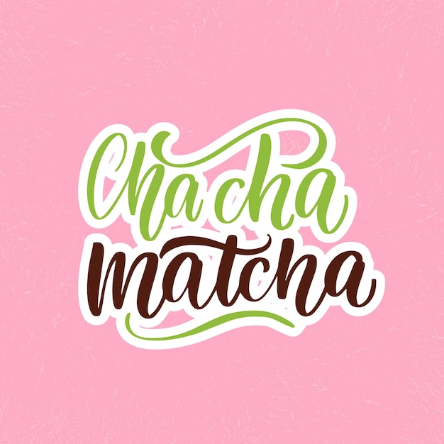 Cha cha matcha tè matcha disegnato a mano