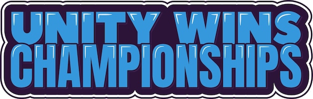 Championship unity lettering art