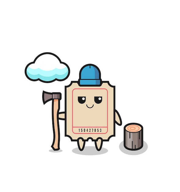 Character cartoon of ticket as a woodcutter  cute style design for t shirt sticker logo element