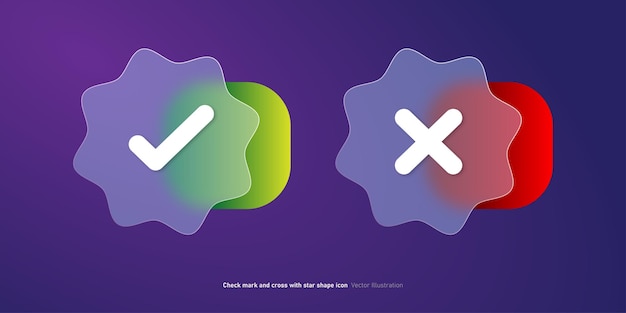 Check mark and cross with star shape icon design Gradient glassmorphism vector illustration