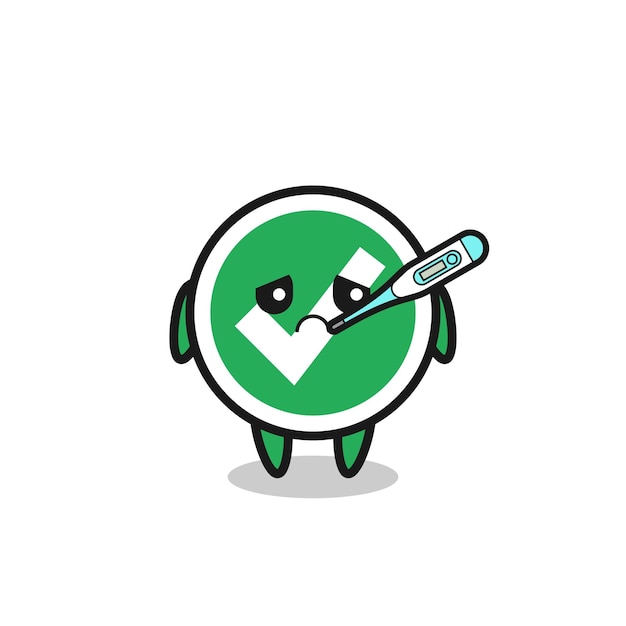 Check mark mascot character with fever condition , cute design