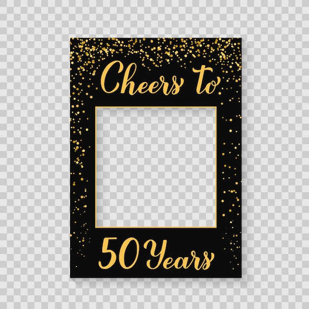 Cheers to 50 Years photo booth frame on a transparent background 50th Birthday or anniversary photobooth props Black and gold confetti party decorations Vector template