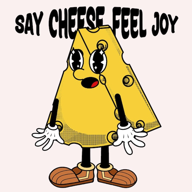 Cheese Character Design With Slogan Cheese Dream Come True
