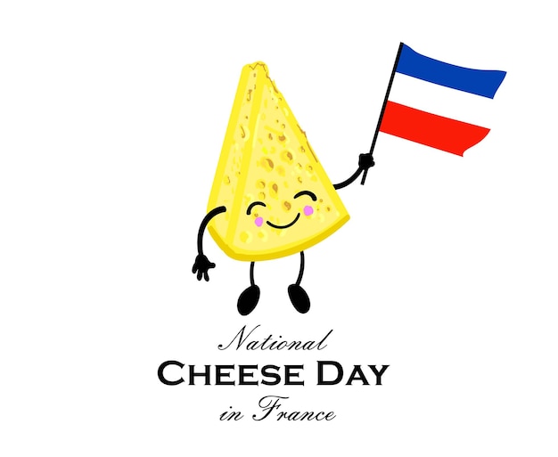 フランスのチーズの日チーズの国民の祝日腕と脚のかわいいキャラクターフランスの旗グリーティングカードまたはポスター