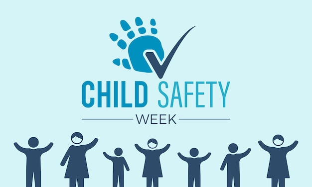 Child safety week awareness month concept observed in every year 6th12th june Child safety week vector template for banner greeting card poster with background Vector illustration