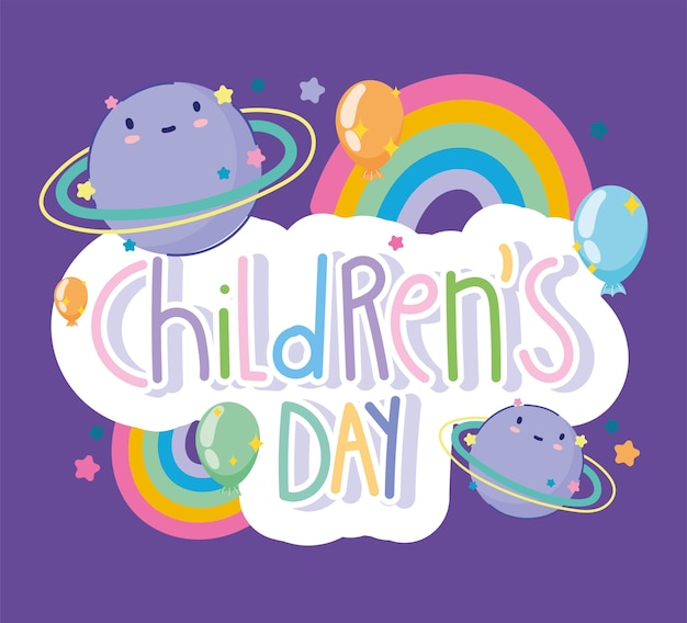 childrens day, funny colored lettering planets rainbow balloons decoration cartoon vector illustration
