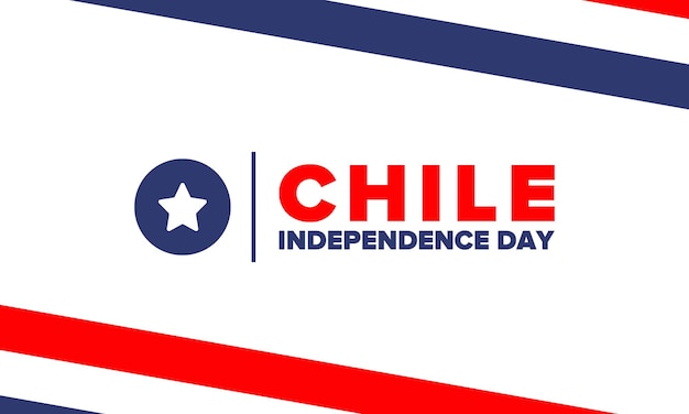 Chile Independence Day National holiday Fiestas Patrias Freedom day Chile flag Patriotic chilean