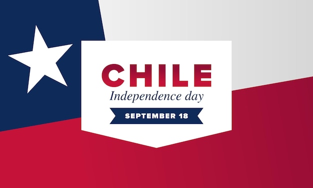 Chile Independence Day National holiday Fiestas Patrias Freedom day Chile flag Patriotic chilean