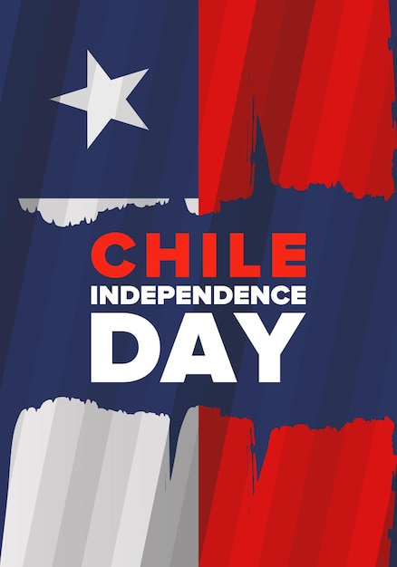 Chile Independence Day National holiday Fiestas Patrias Freedom day Chile flag Patriotic chilean